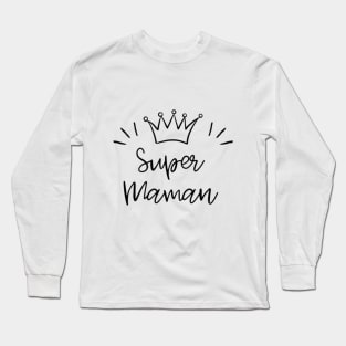 Super Maman Long Sleeve T-Shirt